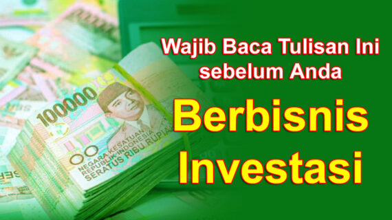 Bisnis Investasi yang Aman dan Pasti Menghasilkan, Adakah?