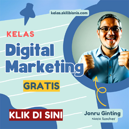 Kelas GRATIS Digital Marketing, Klik di Sini